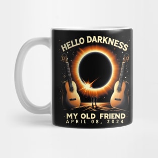 Hello Darkness My Old Friend Solar Eclipse April 08, 2024 Mug